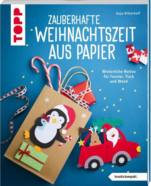 Zauberhafte Weihnachtszeit aus Papier, kreativ.kompakt, Anja Ritterhoff - Bild 1