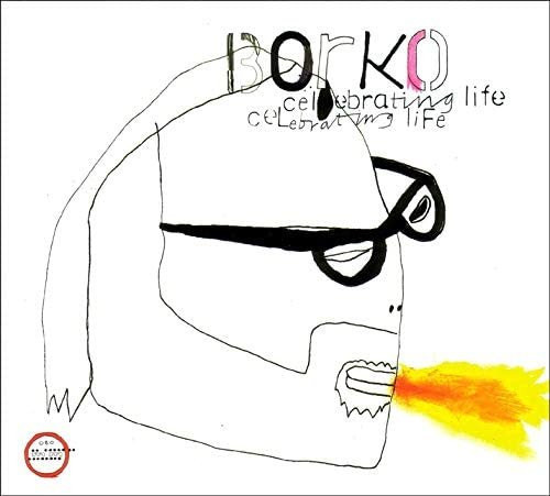 Borko - Celebrating Life Non-Japan Tanz & Electronica CD gebraucht - Bild 1