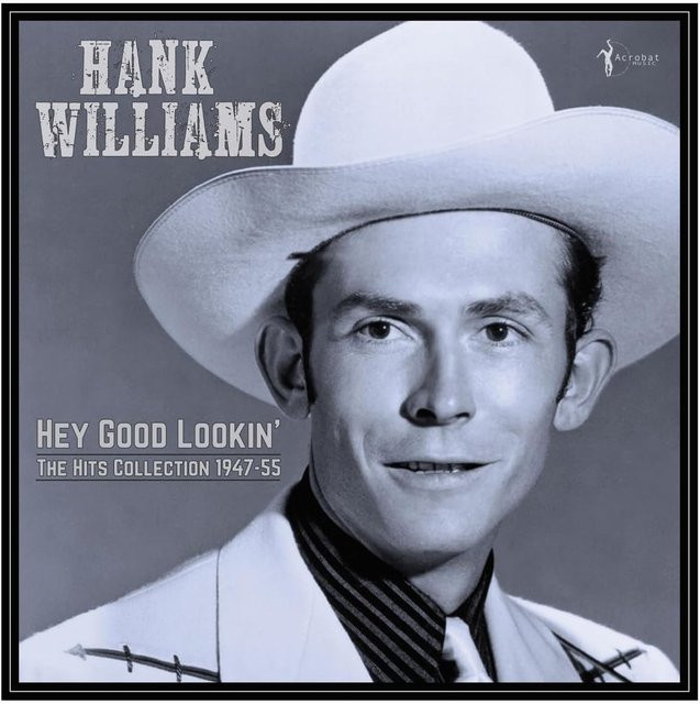 Hey Good Lookin': The Hits 1949-53 von Hank Williams, Vinyl/LP - Bild 1