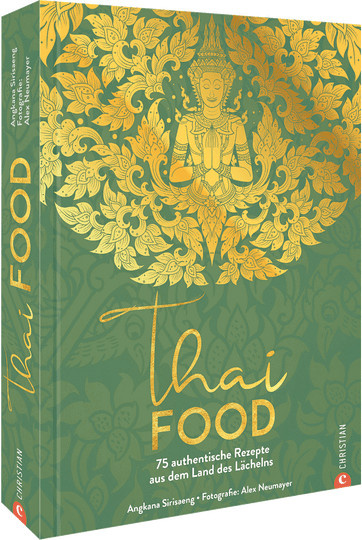 Thai Food von Angkana Sirisaeng, gebundene Ausgabe - Bild 1