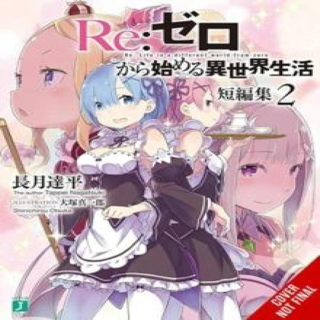 Re:ZERO -Starting Life in Another World- Kurzgeschichtensammlung Bd. 2, Tappei Nagatsuki - Bild 1