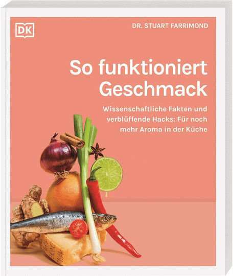 So funktioniert Geschmack von Dr. Stuart Farrimond, Taschenbuch - Bild 1