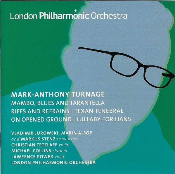 CD Mark-Anthony Turnage: The London Philharmonic Orchestra – Mambo, Blues And Tarantella (Riffs LPO0066, Klassik, 2012, UK, Blau) - Bild 1