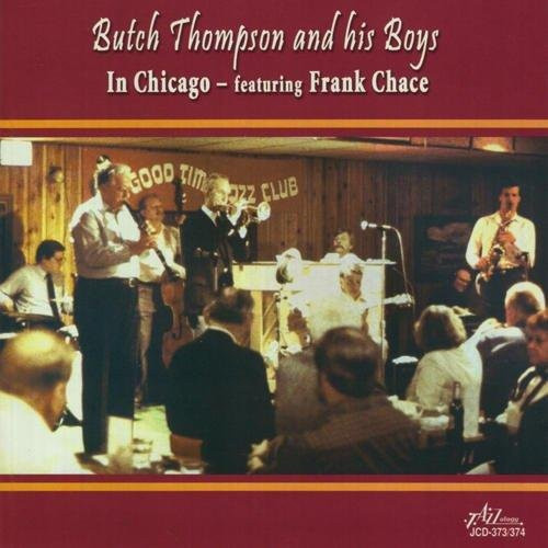 In Chicago - Featuring Frank Chace von Butch Thomspon & His Boys, CD - Bild 1