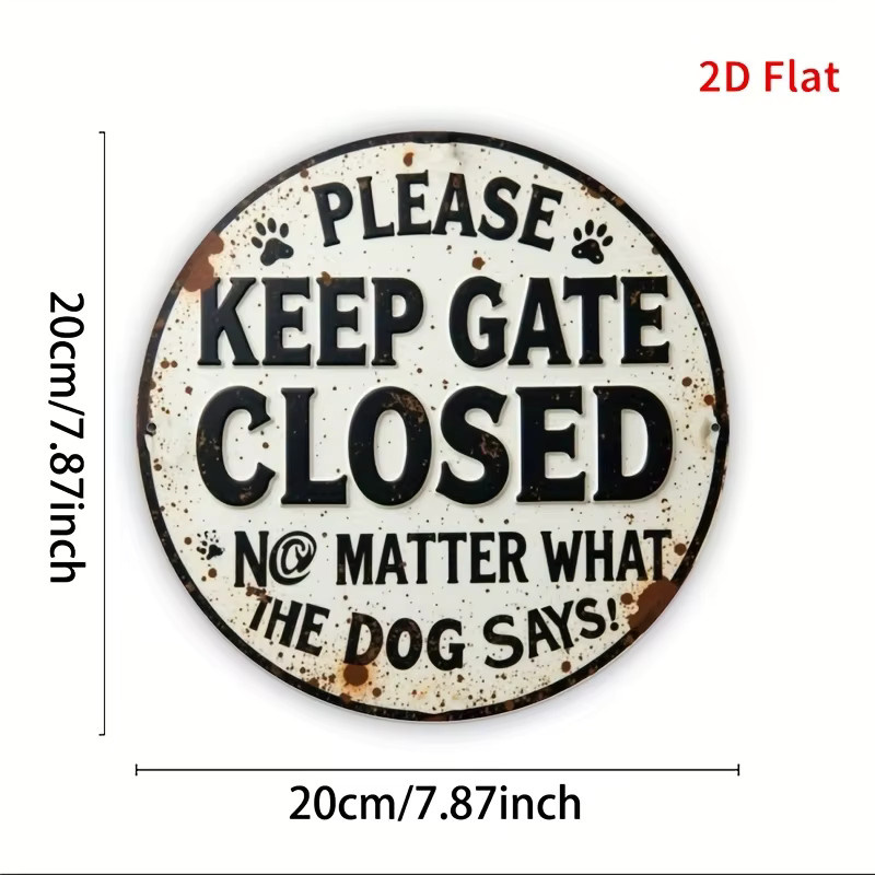 Potdemiel Rundes Metallschild Bitte halten das Tor geschlossen egal was der Hund sagt in Weiß im Vintage-Stil Durchmesser: 20 cm - Bild 3